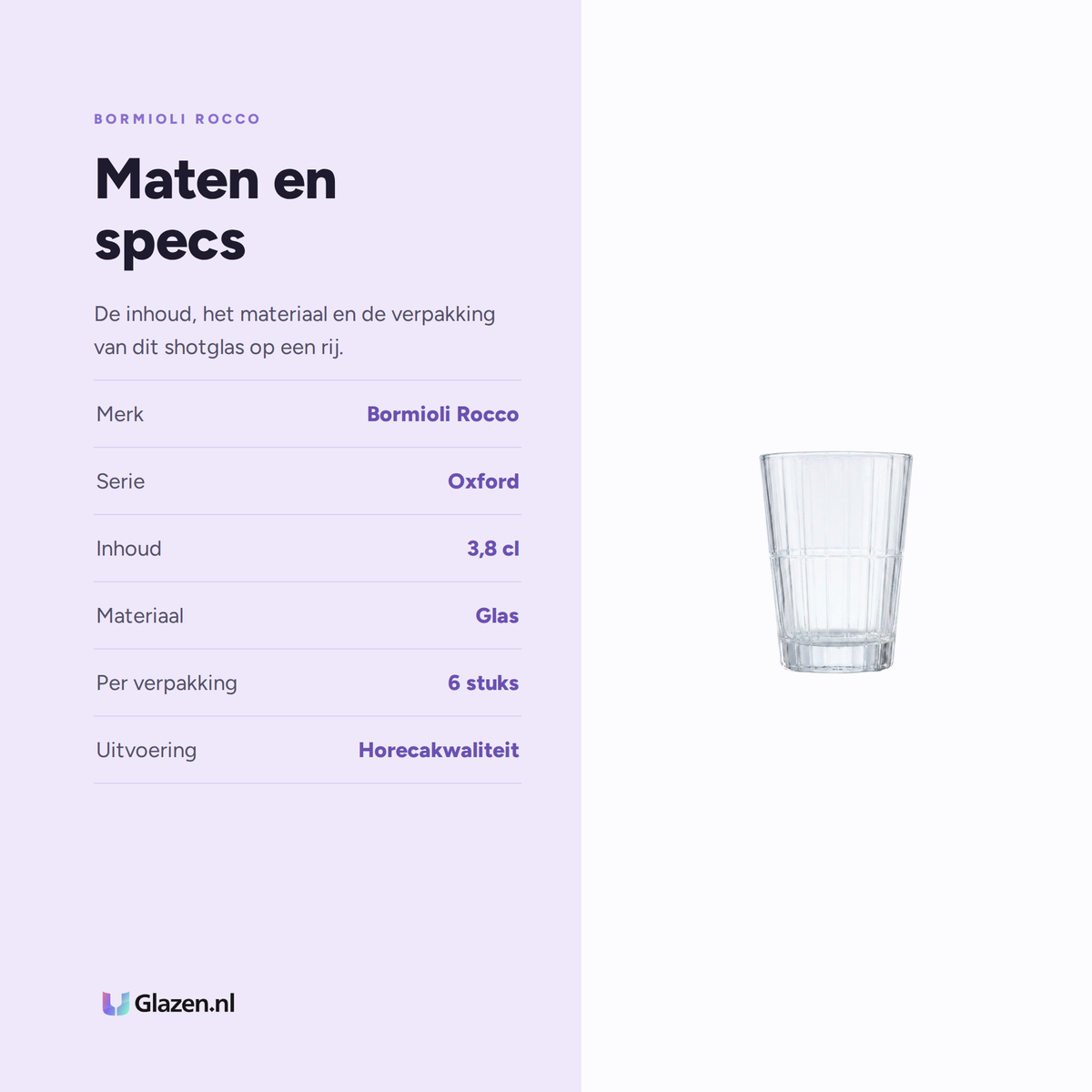 Maten en specs van Bormioli Rocco Oxford Shotglas 3,8 Cl - 6 Stuks