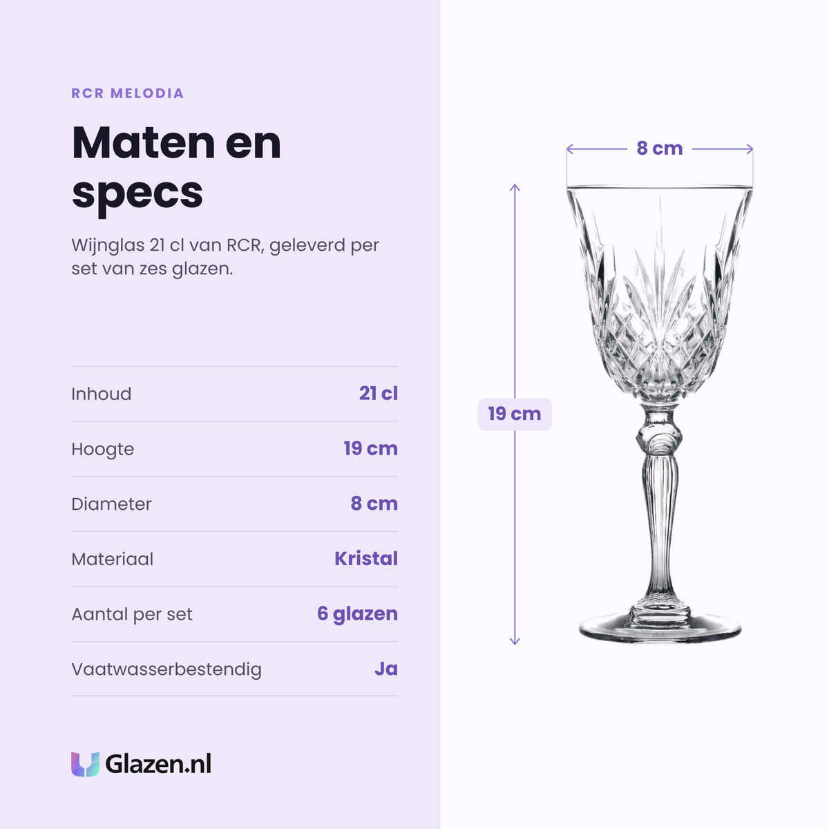 RCR Melodia wijnglas 21 cl specificaties: inhoud 21 cl, hoogte 19 cm, diameter 8 cm, kristal, set van 6