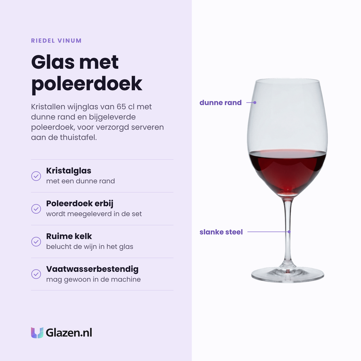 Riedel Vinum wijnglas 65 cl eigenschappen: kristalglas met dunne rand, poleerdoek meegeleverd, ruime kelk belucht de wijn, vaatwasserbestendig