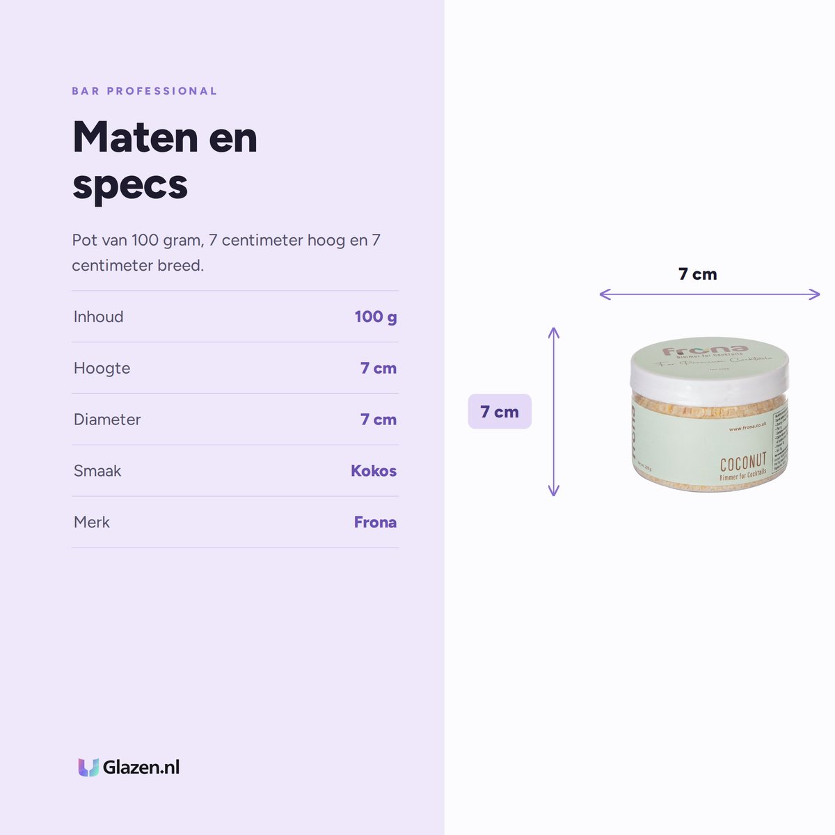 Maten en specificaties van de Frona glasrimmer met kokos van 100 gram