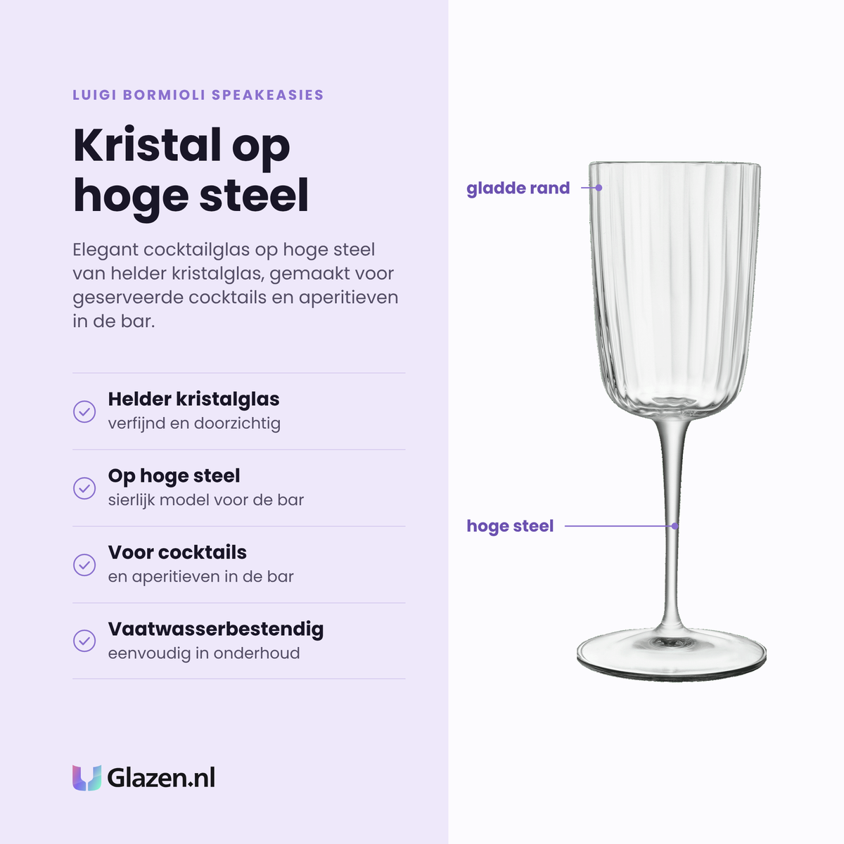 Luigi Bormioli Speakeasies cocktailglas 15 cl eigenschappen: helder kristalglas, hoge steel, voor cocktails en aperitieven, vaatwasserbestendig