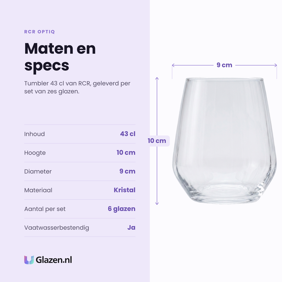 RCR Optiq tumbler 43 cl specificaties: inhoud 43 cl, hoogte 10 cm, diameter 9 cm, kristal, set van 6