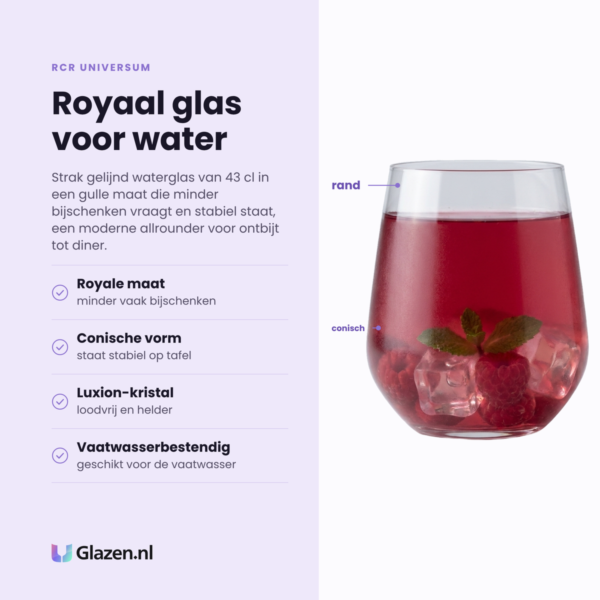RCR Universum waterglas 43 cl eigenschappen: royale maat, conische vorm staat stabiel, loodvrij Luxion-kristal, vaatwasserbestendig