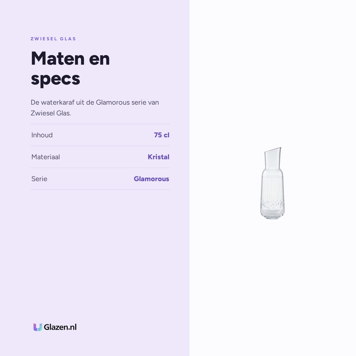 Maten en specs van Zwiesel Glas Glamorous Waterkaraf 75 Cl